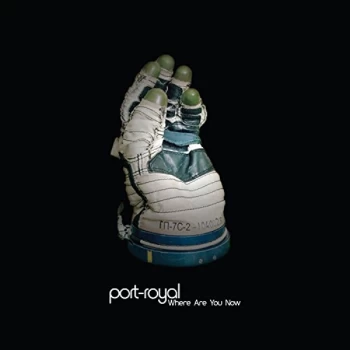 Image of Port-Royal - Where Are You Now CD