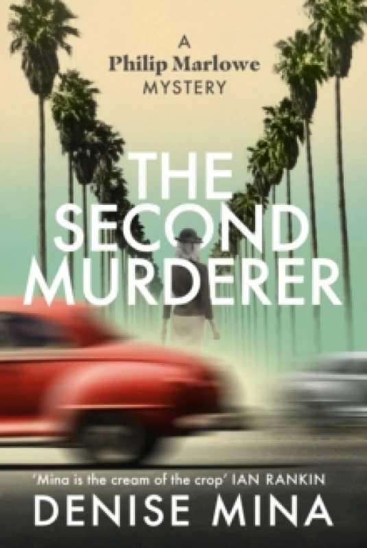 Image of The Second Murderer : Journey through the shadowy underbelly of 1940s LA in this new murder mystery Hardback