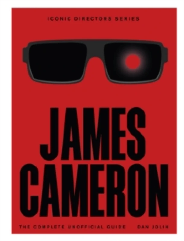 Image of James Cameron : The Complete Unofficial Guide Paperback / softback