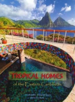 Image of Tropical Homes of the Eastern Caribbean by Margaret Gajek Hardback