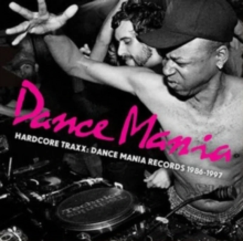 Image of Dance Mania: Hardcore Traxx: Dance Mania Records 1986-1997 CD / Album