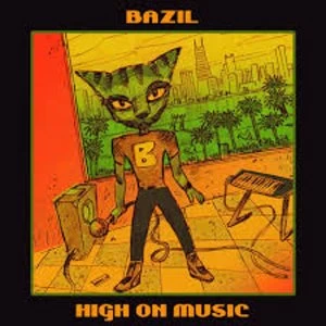 Image of Bazil - High On Music Vinyl