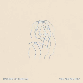 Image of Madison Cunningham - Who are you now Vinyl