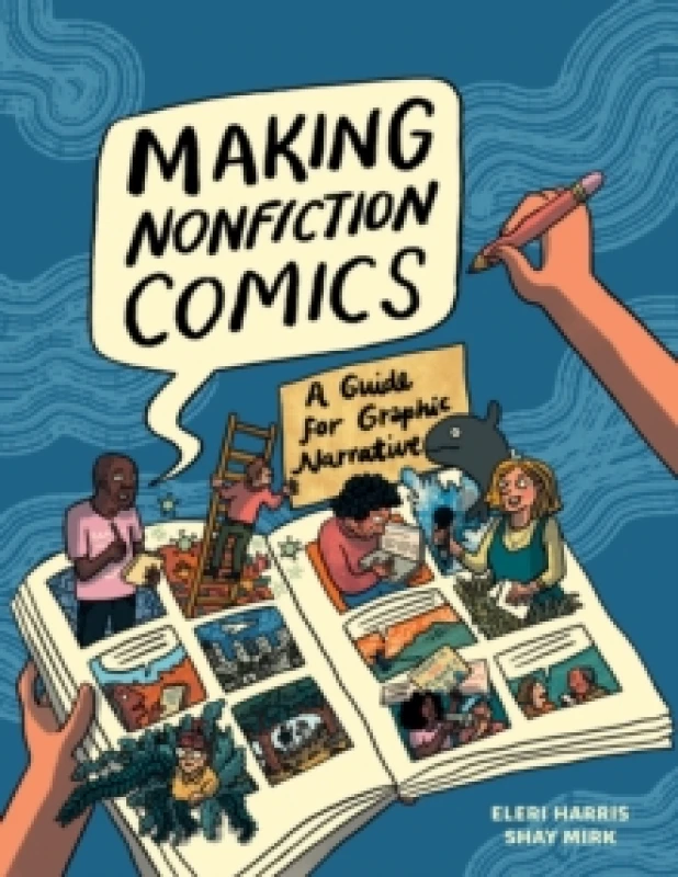 Image of Making Nonfiction Comics : A Guide for Graphic Narrative Hardback