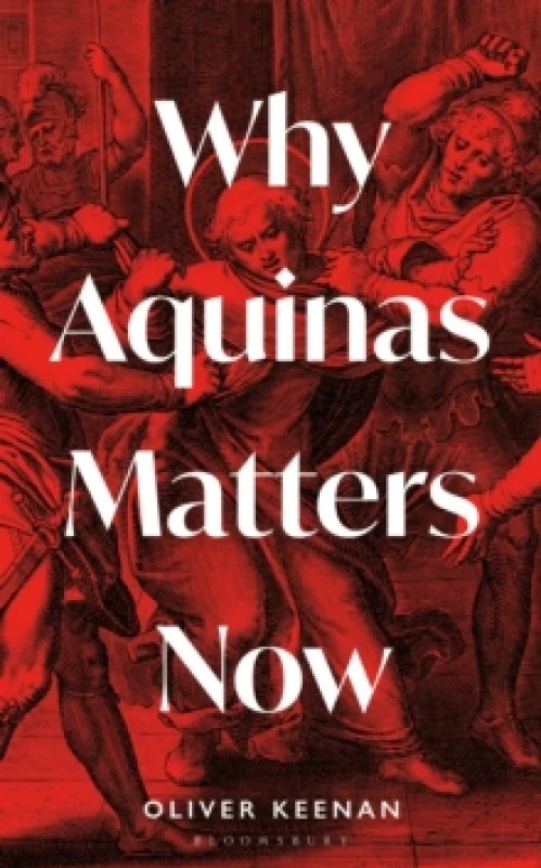 Image of Why Aquinas Matters Now Hardback