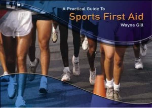 Image of A Practical Guide to Sports First Aid by Wayne Gill Paperback