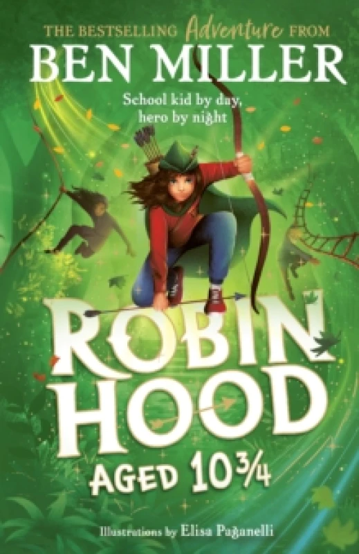 Image of Robin Hood Aged 10 3/4 : The brand new adventure from the author of smash hit The Day I Fell Into a Fairytale Paperback / softback