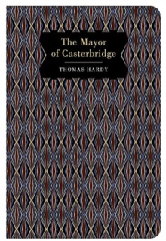Image of The Mayor of Casterbridge. Hardback