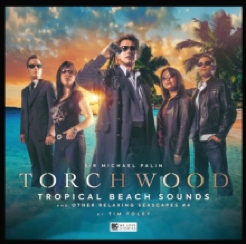 Image of Torchwood #37 Tropical Beach Sounds and Other Relaxing Seascapes #4 CD-Audio