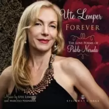 Image of Ute Lemper: Forever: The Love Poems of Pablo Neruda