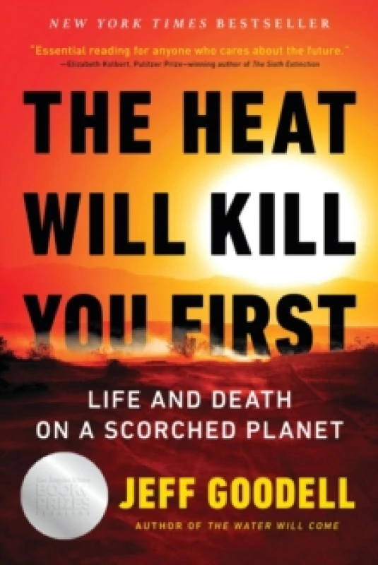 Image of The Heat Will Kill You First. Paperback. By Jeff Goodell Books