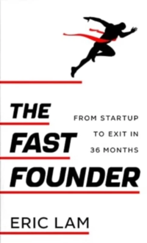 Image of The Fast Founder : From Startup to Exit in 36 Months Paperback / softback