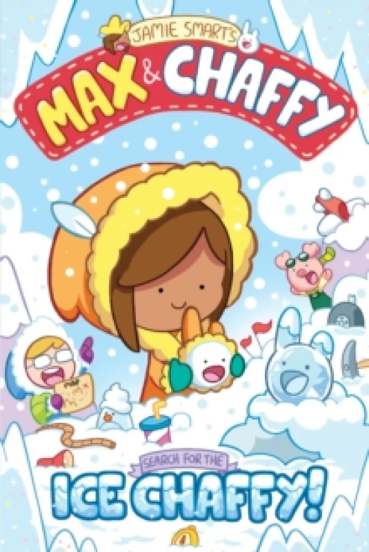 Image of Max and Chaffy 3: Search for the Ice Chaffy Paperback / softback