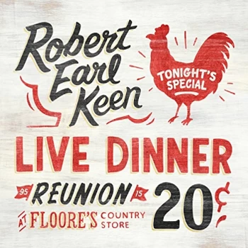 Image of Robert Earl Keen - Live Dinner Reunion CD