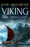 Image of viking the green land an epic novel of norse adventure