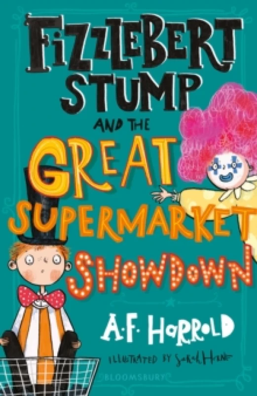 Image of A.F. Harrold Fizzlebert Stump and the Great Supermarket Showdown Book Multi unisex