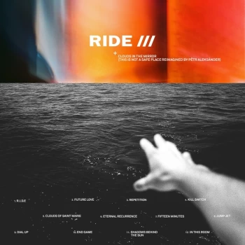 Image of Ride Reimagined By Petr Aleksander - Clouds In The Mirror (This Is Not A Safe Place Reimagined By Petr Aleksander) Vinyl