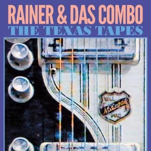 Image of Rainer & Das Combo - The Texas Tapes Limited Purple Vinyl