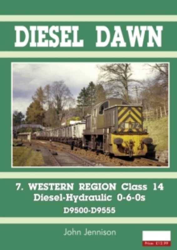 Image of Diesel Part 7 - Western Region Class 14 : Diesel-Hydraulic 0-6-0s Paperback / softback