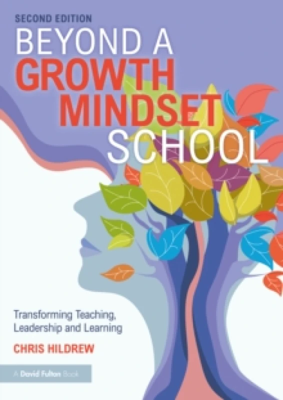 Image of Beyond a Growth Mindset School : Transforming Teaching, Leadership and Learning Paperback / softback