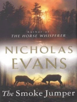 Image of The Smoke Jumper by Nicholas Evans Hardback