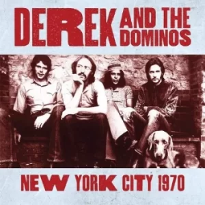 Image of New York City 1970 by Derek and The Dominos CD Album