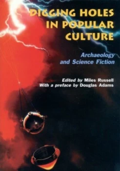 Image of Digging Holes in Popular Culture by Miles Russell Paperback