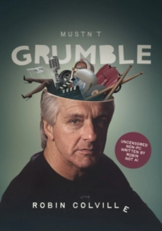 Image of Mustn't Grumble : The life of a Grumbleweed Paperback / softback