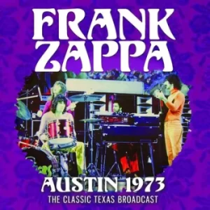 Image of Austin 1973 The Classic Texas Broadcast by Frank Zappa CD Album