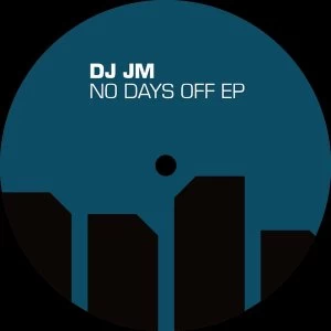 Image of DJ JM - No Days Off EP Vinyl