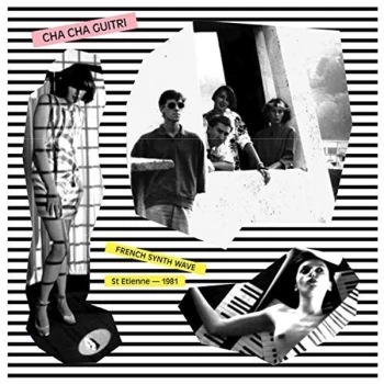 Image of Cha Cha Guitri - French Synth Wave St. Etienne 1981 CD