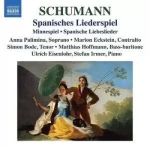 Image of Schumann Spanisches Liederspiel/Minnespiel/Spanische by Robert Schumann CD Album