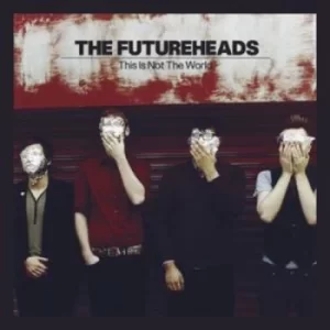 Image of This Is Not the World by The Futureheads CD Album