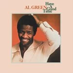 Image of Al Green - Have A Good Time (Music CD)