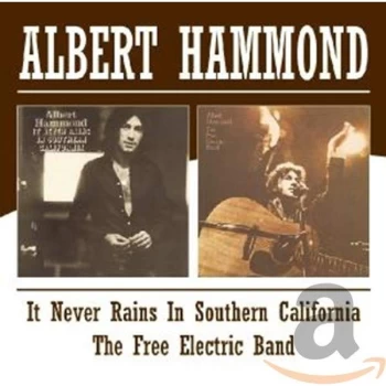 Image of Albert Hammond - It Never Rains in Southern California/The Free Electric Band CD