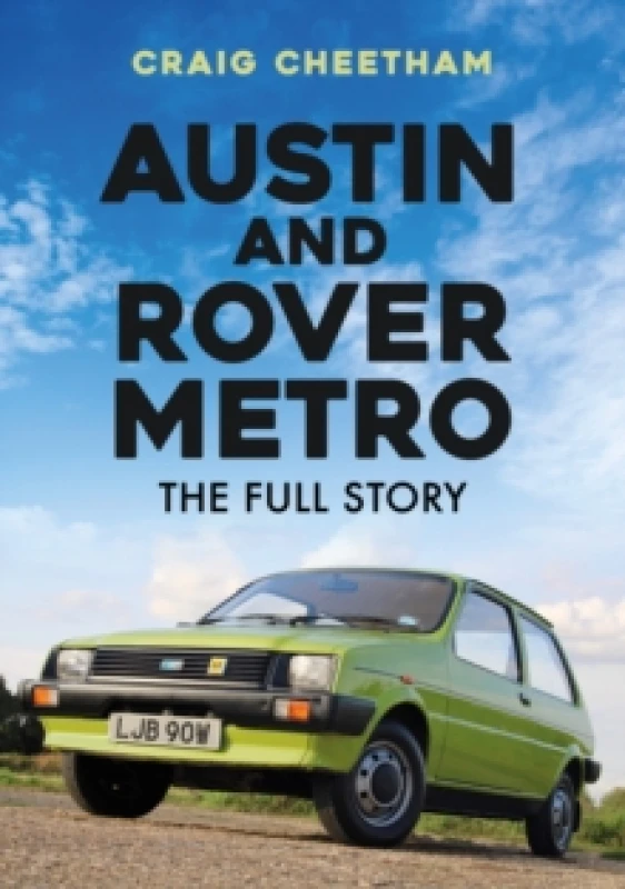 Image of Austin and Rover Metro : The Full Story Paperback / softback