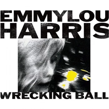 Image of Emmylou Harris - Wrecking Ball Vinyl