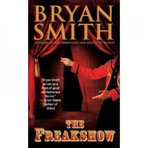 Image of The Freakshow by Bryan Smith Paperback