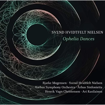 Image of Aarhus Symphony Orchestra - Svend Hvidtfelt Nielsen: Ophelia Dances CD