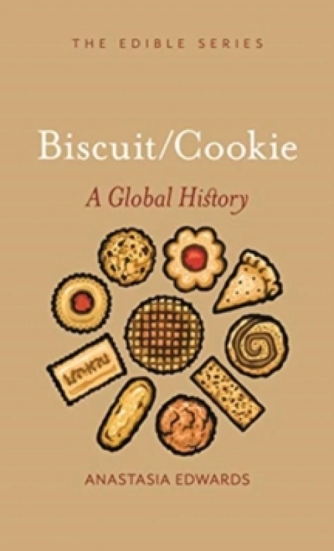 Image of Biscuits and Cookies : A Global History Hardback