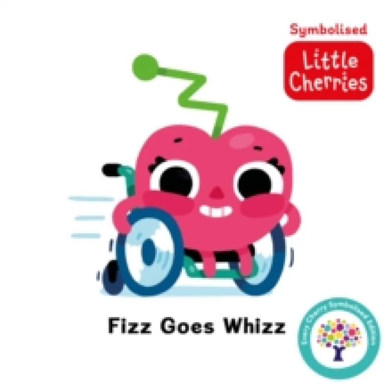 Image of Fizz Goes Whizz: Accessible Symbolised Edition Board book