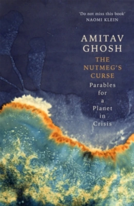 Image of The Nutmeg's Curse : Parables for a Planet in Crisis Paperback / softback