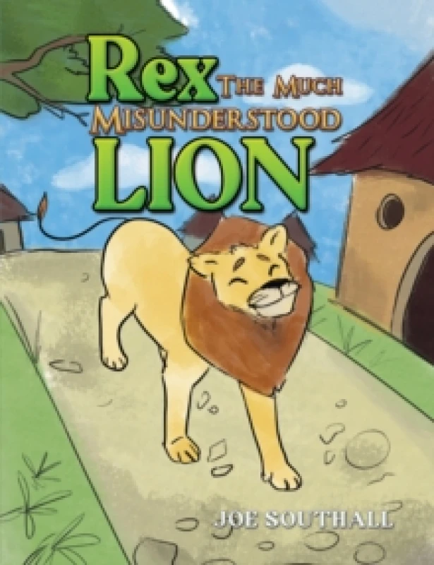 Image of Rex, The Much Misunderstood Lion. Paperback. By Joe Southall Books
