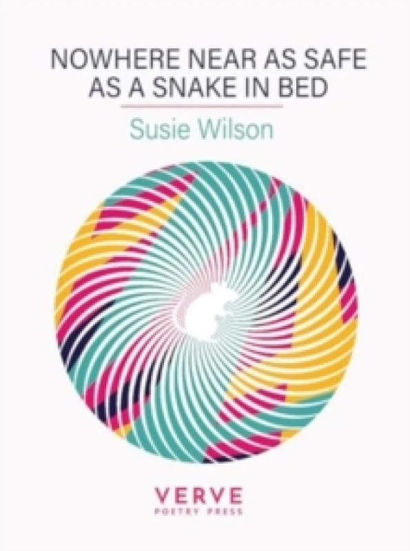 Image of Nowhere Near As Safe As A Snake In Bed Paperback / softback