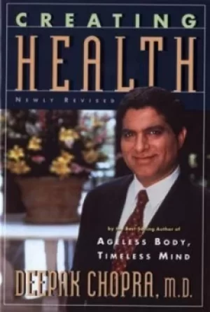 Image of Creating Health by Deepak Chopra
