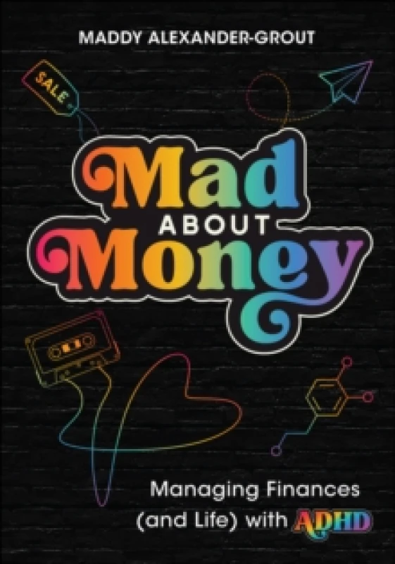 Image of Mad About Money : Managing finances (and life) with ADHD Paperback / softback
