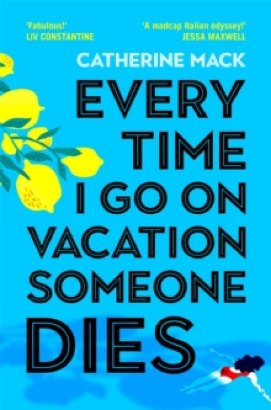 Image of Every Time I Go on Vacation, Someone Dies. Paperback. By Catherine Mack Books