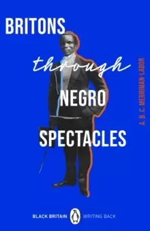 Image of Britons Through Negro Spectacles