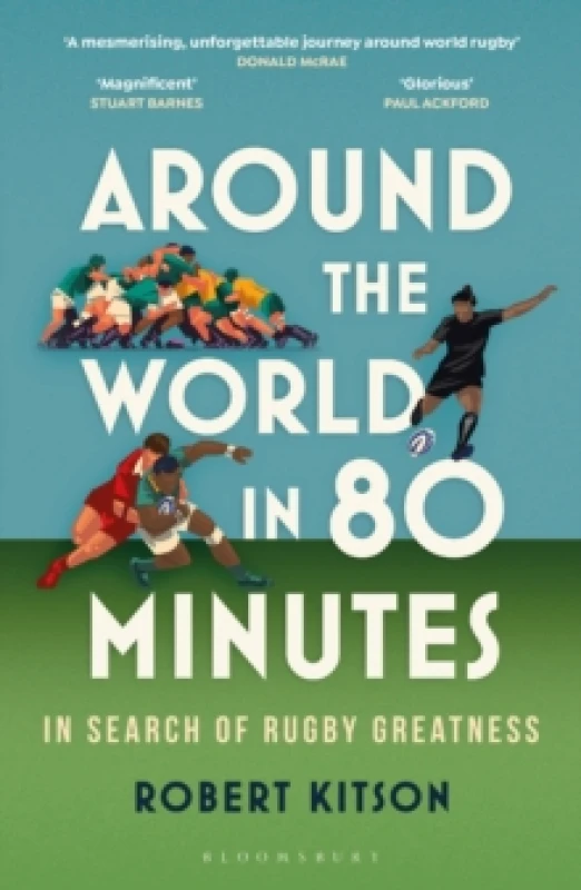 Image of Around the World in 80 Minutes : In Search of Rugby Greatness A WATERSTONES BEST BOOK OF THE YEAR Paperback / softback