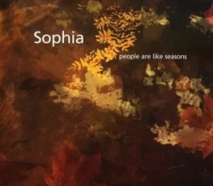 Image of People Are Like Seasons by Sophia CD Album